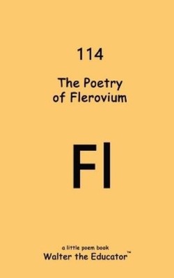 Walter The Educator The Poetry of Flerovium (Taschenbuch) (US IMPORT)