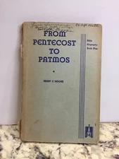 From Pentecost to Patmos by Hight C. Moore (Paperback) book see pictures