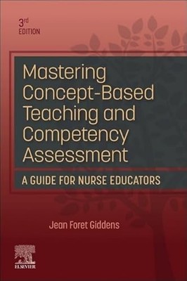 Mastering Concept-Based Teaching and Competency Assessment by Jean Foret Gidden