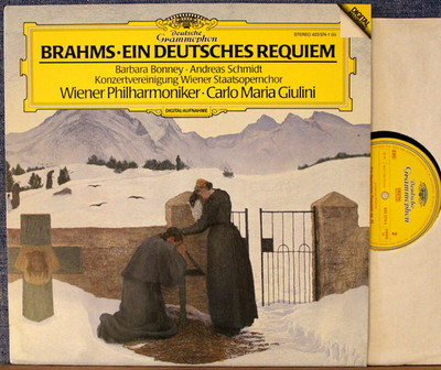Giulini (w Bonney; Schmidt). Brahms (Deutsches Requiem). DGG 423 574 dig. NM