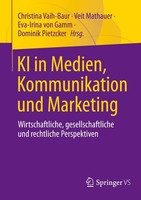 KI In Medien, Kommunikation Und Marketing ~ Eva-Irina Von Ga ... 9783658463434