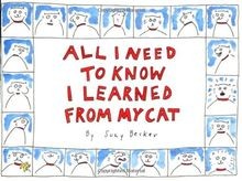 All I Need to Know I Learned from My Cat von Suzy Becker | Buch | Zustand gut