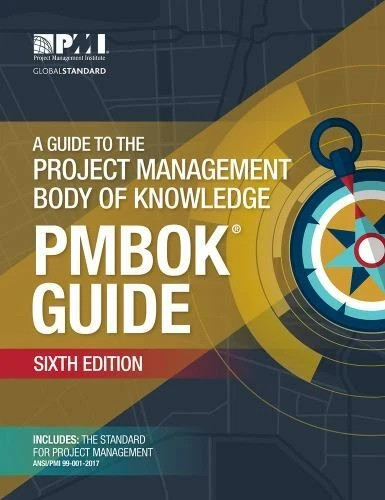 A Guide to the Project Management Body of Knowledge PMBOK Guide Sixth Edition