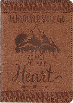 Wherever You Go, Go with All Your Heart Artisan Journal (Vegan Leather Notebook)
