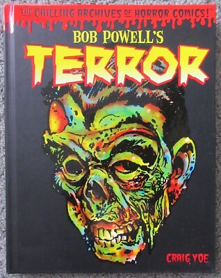 NEW 2011 BOB POWELLs TERROR HC BOOK CRAIG YOE ARCHIVES HORRON COMIC SCI-FI 
