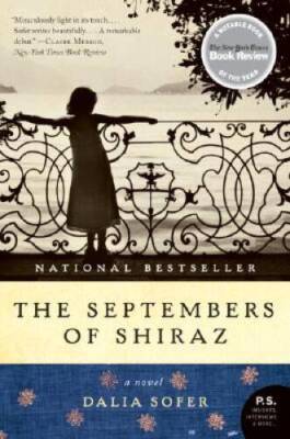 The Septembers of Shiraz: A Novel (P.S.) - Paperback By Sofer, Dalia - GOOD