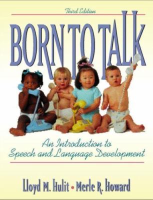 Born to Talk: An Introduction to Speech and Language Development with Audio CD, 