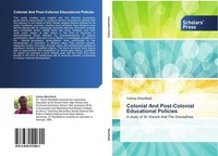 Colonial And Post-Colonial Educational Policies Volma Westfield
