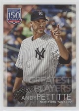 2019 Topps Update 150 Years of Professional Baseball Andy Pettitte #150-6 0t2