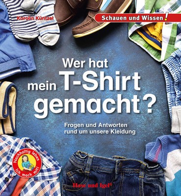 Wer hat mein T-Shirt gemacht? | Karolin Küntzel | 2022 | deutsch