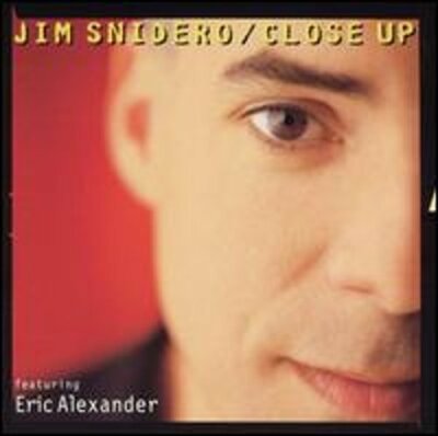 Close Up by Jim Snidero: New