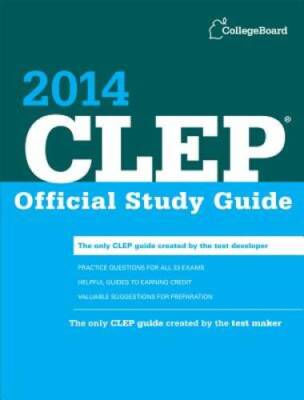 CLEP Official Study Guide 2014 (College Board CLEP: Official  - VERY GOOD