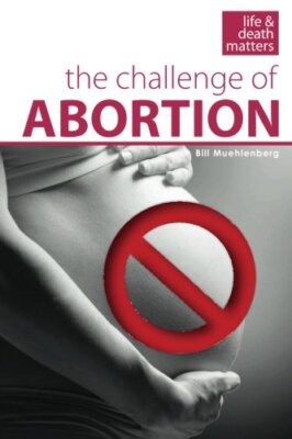 The Challenge of Abortion: Volume 1 (Life and Death Matters) 9781518742613 New-