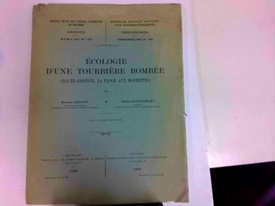 Ècologie d ' une Tourbière Bombée Leloup, Eugène und Serge Jacquemart: