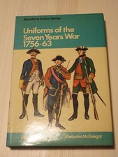 RARIT&Auml;T Uniforms of the Seven Years War 1756 - 63 John Mollo Malcom McGregor