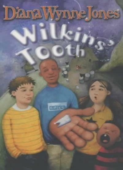 Wilkins' Tooth By Diana Wynne Jones