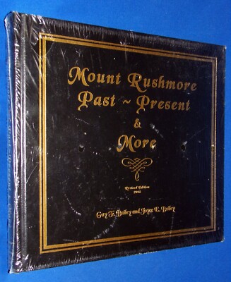 New! Sealed! 2008 Mount Rushmore Past Present & More Revised Hardcover Bailey 