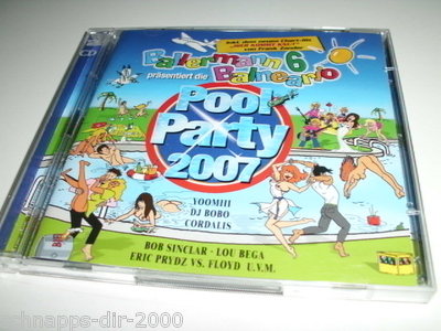 BALLERMANN POOL PARTY 2007 / 2 CD´S MIT BOB SINCLAIR / MÖHRE / THE DISCO BOYS