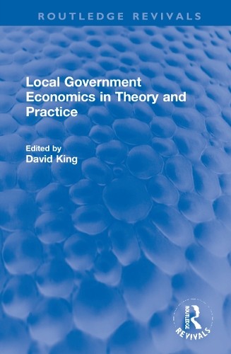 Local Government Economics in Theory and Practice - 9781032222561