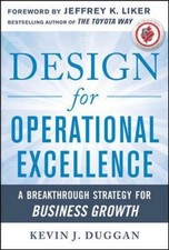 Design for Operational Excellence: A Breakthrough Strategy for Business Growth (