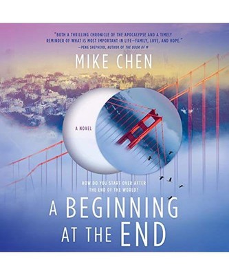 A Beginning at the End: Library Edition, Chen, Mike