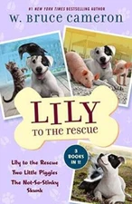 Lily to the Rescue Bind-Up Books 1-3 - Paperback By Cameron, W Bruce - VERY GOOD