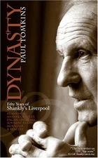 Dynasty: Fifty Years of Shankly's Liverpool by Tomkins, Paul Paperback Book The