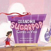 Ari Cohen | Grandma Sugarpop Comes To Visit | Taschenbuch | Englisch (2021)