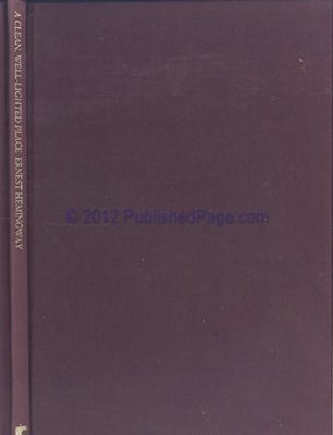 #ad #ad A CLEAN WELL LIGHTED PLACE By Ernest Hemingway Hardcover *Excellent Condition* $48.49