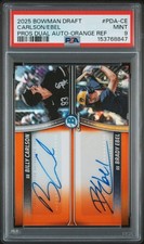 2025 BOWMAN DRAFT PROSPECT DUAL AUTO ORANGE BILLY CARLSON/BRADY EBEL /25 PSA 9