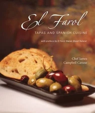 El Farol: Tapas and Spanish Cuisine, James Campbell Caruso, Very Good Book