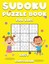 Sudoku Puzzle Book for Kids Easy : 200 Easy Difficulty Sudokus for Kids ...