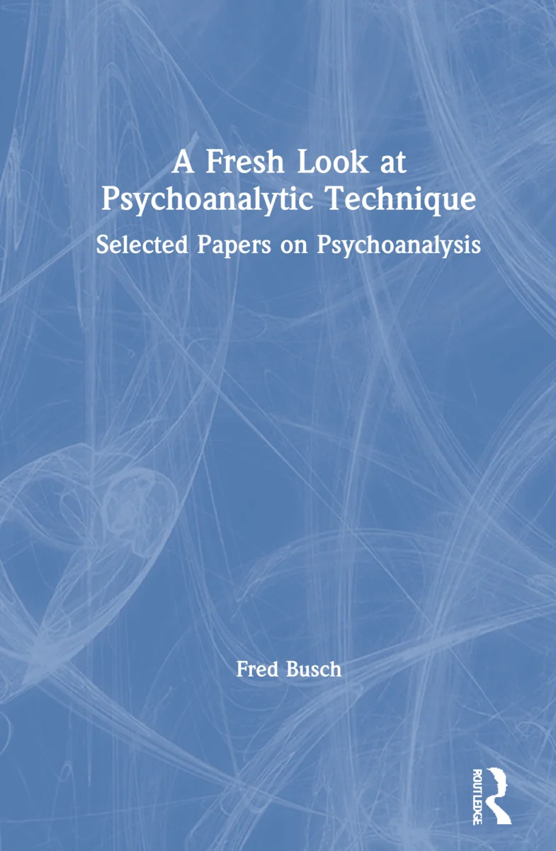 Fresh Look at Psychoanalytic Technique