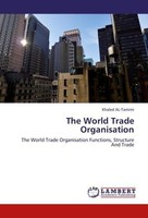 The World Trade Organisation Khaled Al-Tamimi