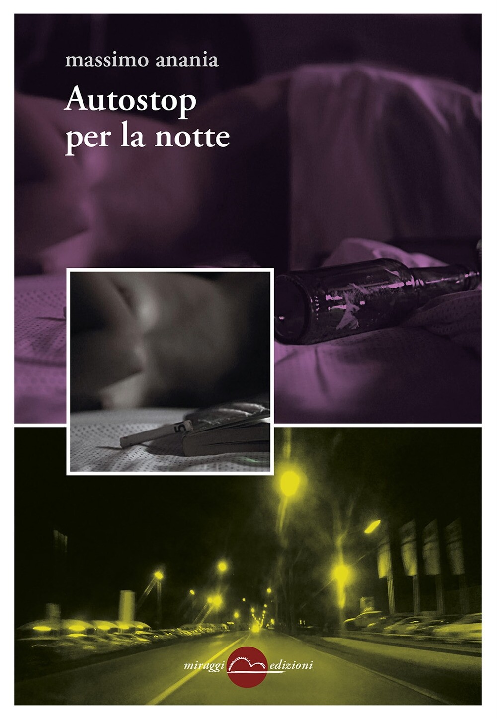 Libri Massimo Anania - Autostop Per La Notte