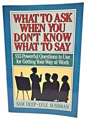 What to Ask When You Don't Know What to Say: 555 Powerful Questions Buch NYIF