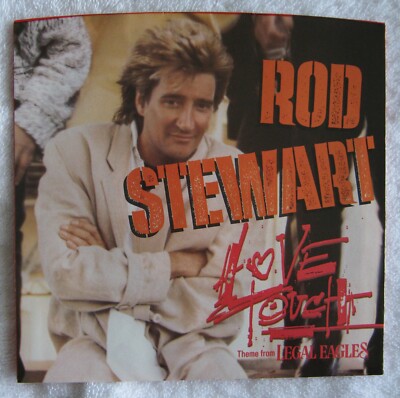 Rod Stewart Love Touch Picture Sleeve 45 RPM Vinyl, 1984 B Side has double label