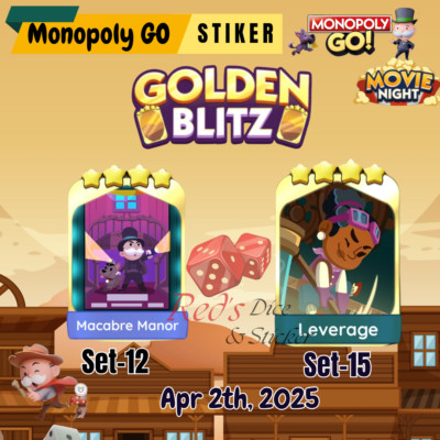 MonopolyGo Golden Blitz (Macabre Manor_Set 12 & Laverage_Set15) Fast delivery 