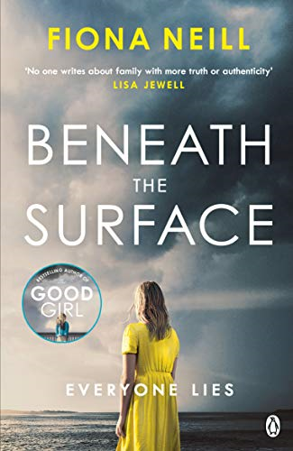 Beneath the Surface: The closer the family, the darker the... - Neill, Fiona