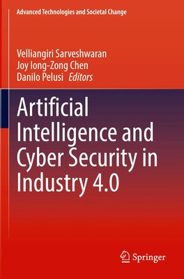 Artificial Intelligence and Cyber Security in Industry 4.0 Sarveshwaran (u. a.)