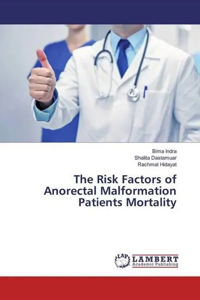 Bima Indra (U. A.) | The Risk Factors Of Anorectal Malformation Patients...-image