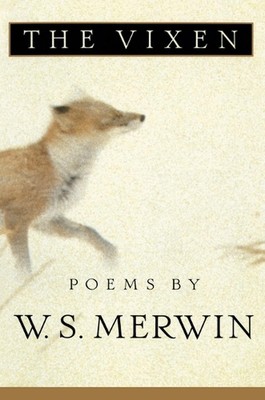 The Vixen: Poems by W.S. Merwin (English) Paperback Book | eBay