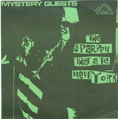 Mystery Guests The Sparrow That Ate New York Vinyl Single 7inch NEAR MINT
