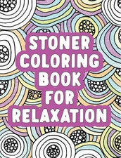 Stoner Coloring Book for Relaxation, Paperback by Rockridge Press (COR), Like...