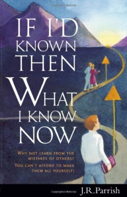 If I'd Known Then What I Know Now: Why Not Learn from the Mistak