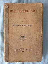 PESARO CLARICE TARTUFARI RETE D'ACCIAIO ROMANZO AUTOGRAFO ED. TREVES 1919