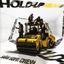Hold Up von Saian Supa Crew | CD | Zustand sehr gut