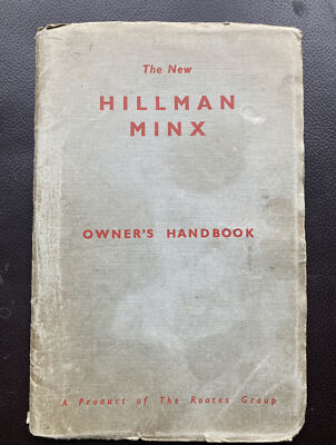 The New Hillman Minx Owners Handbook 1957 A Product Of The Rootes Group