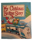My Christmas Bedtime Story By Leigh Scott & Karen M Hefty 1988
