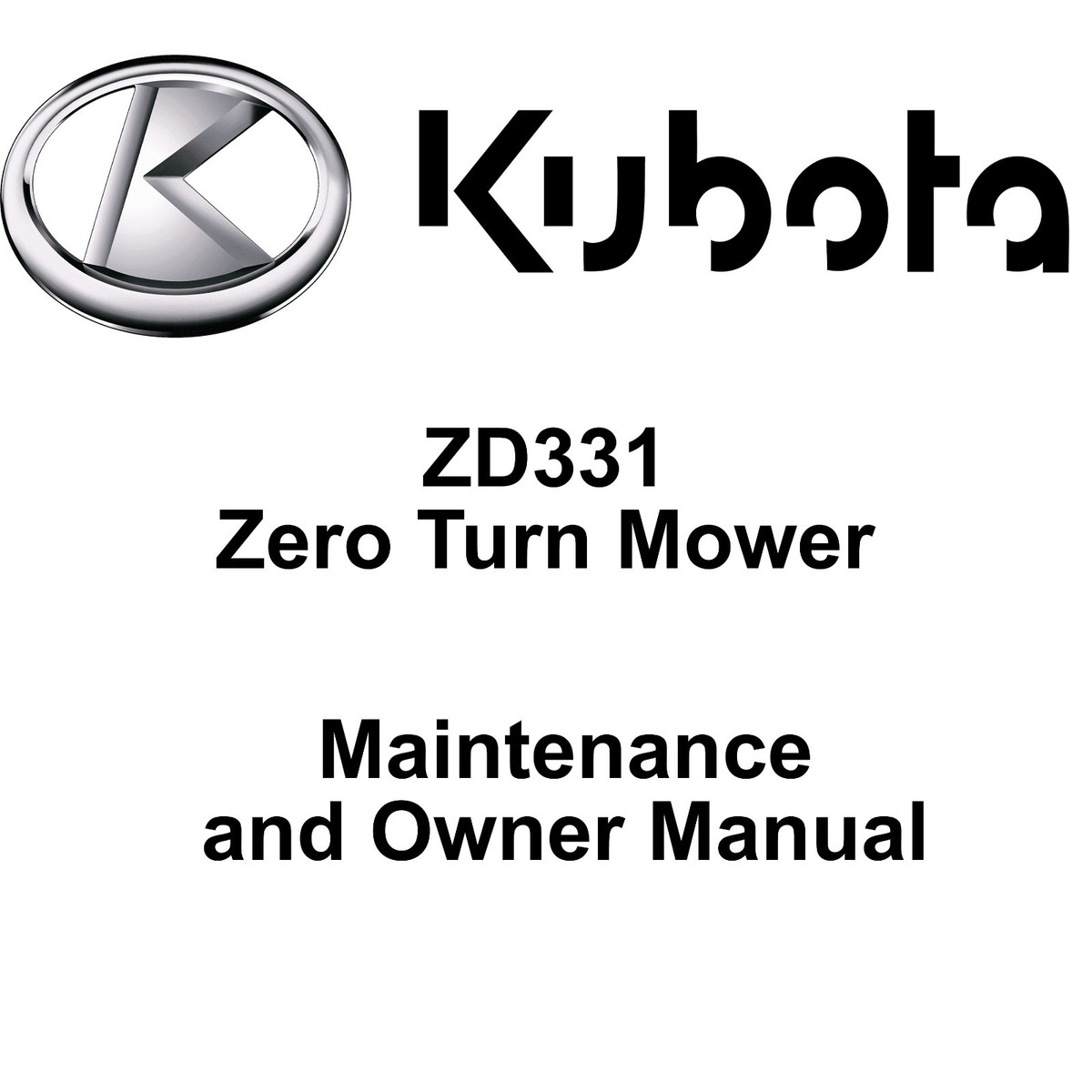 Kubota Zero Turn Mower model ZD331 Maintenance and Owner